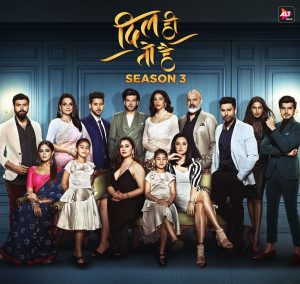 Read more about the article Dil Hi Toh Hai Season 3 First 10 episodes of season 3 Streaming now on ALTBalaji