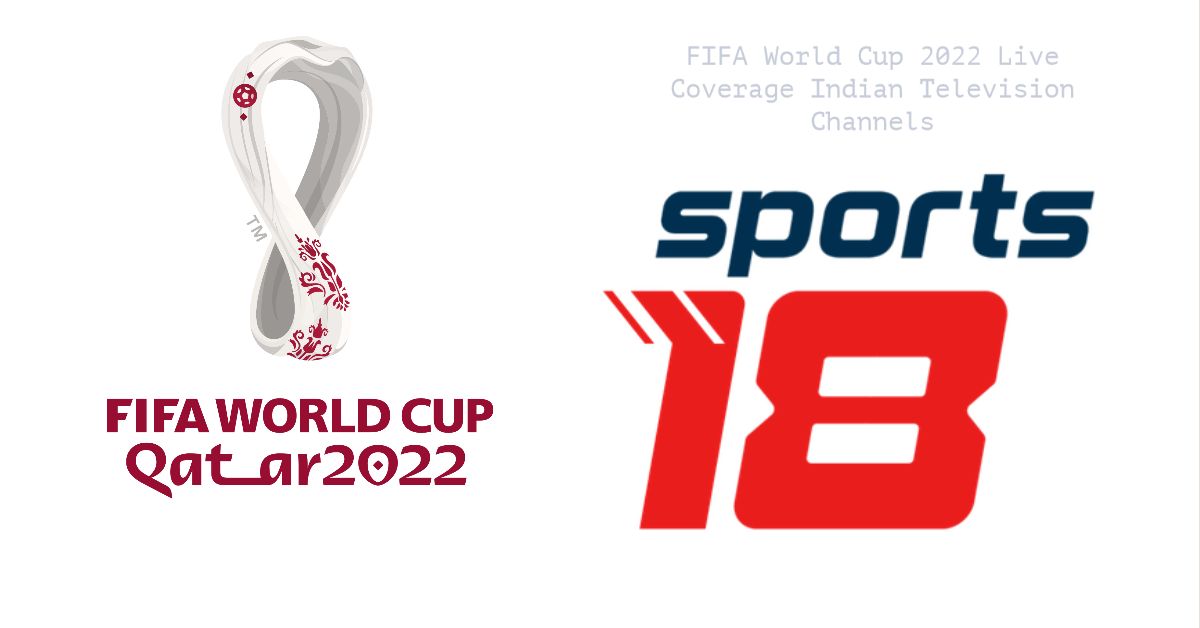 FIFA World Cup 2022 Live Coverage Indian Television Channel And OTT App