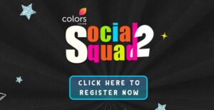 Colors Social Squad 2 