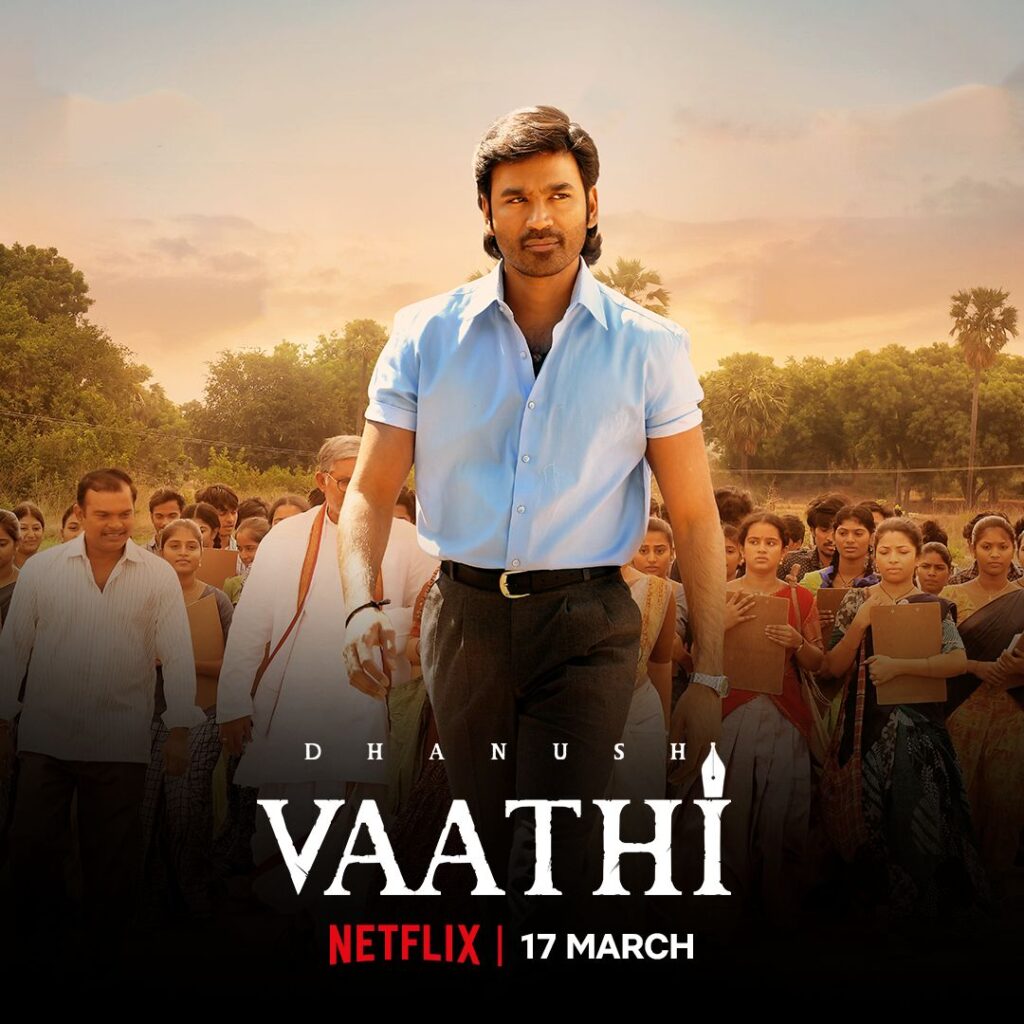 Vaathi On Netflix From 17 March - Latest Tamil Movie OTT Release Date