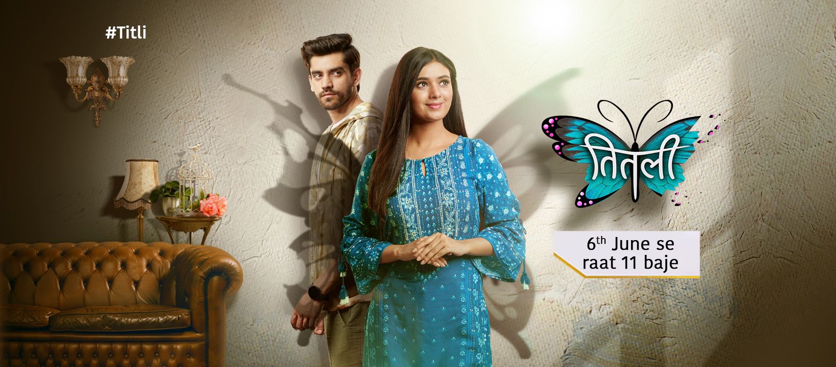 Titli Serial Star Plus Star Cast, Launch Date, Telecast Time - Premiers 06  June At 11:00 PM