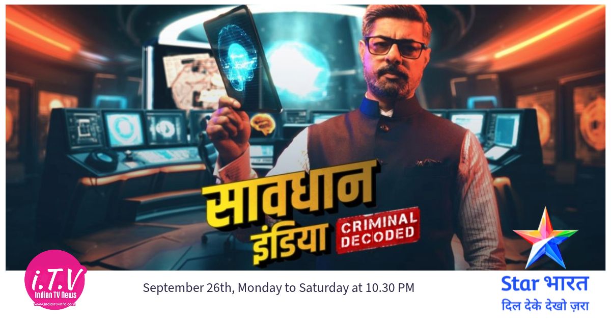 Savdhaan India Latest Season on Star Bharat with Sushant Singh as Host - from September 26th, Monday to Saturday at 10.30 PM