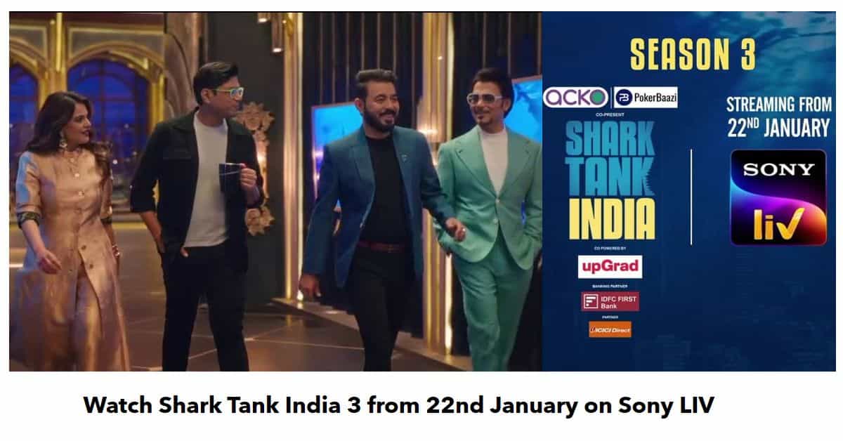 Watch Shark Tank India 3 from 22nd January on Sony LIV!