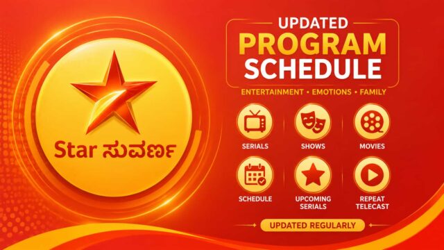 Star Suvarna Today Program Schedule - List of All TV Kannada Television Serials With Original and Repeat Telecast Time