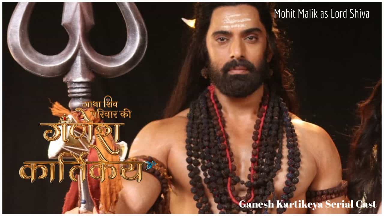 Ganesh Kartikeya Cast - Mohit Malik as Lord Shiva