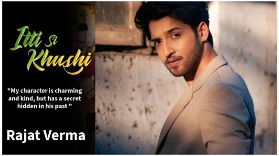 Rajat Verma in Itti Si Khushi