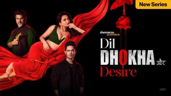 Watch Online Dil Dhoka Aur Desire