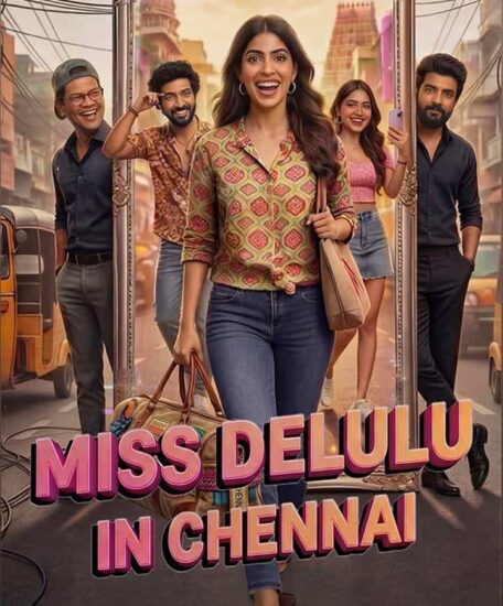 Miss Delulu In Chennai