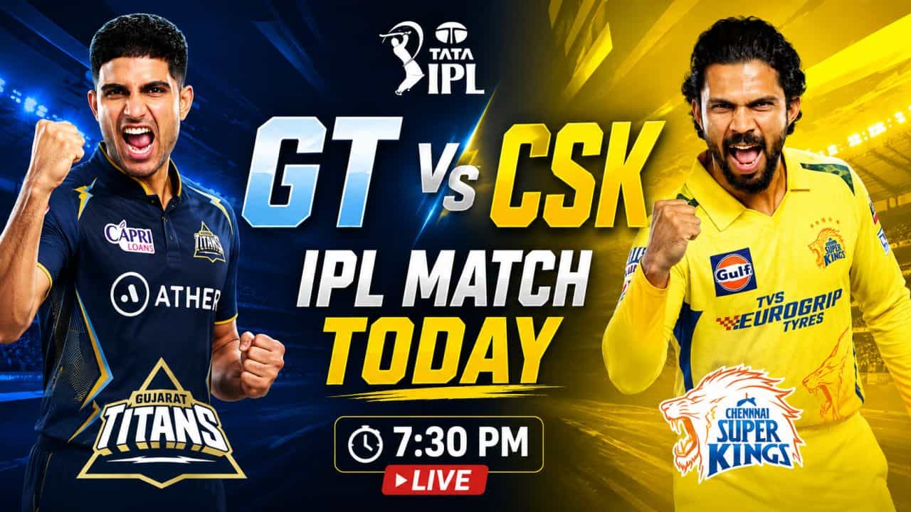 IPL Today Live On JioHotstar – Gujarat Titans vs Chennai Super Kings Match Crucial in TATA IPL Playoff Race