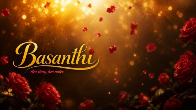Basanthi – Her Story Her Rules, Coming Soon on NMX Series Basanthi – Her Story Her Rules, Coming Soon on NMX Series