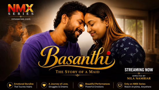 Basanthi Now Streaming on NMX Series OTT Platform Basanthi Now Streaming on NMX Series OTT Platform