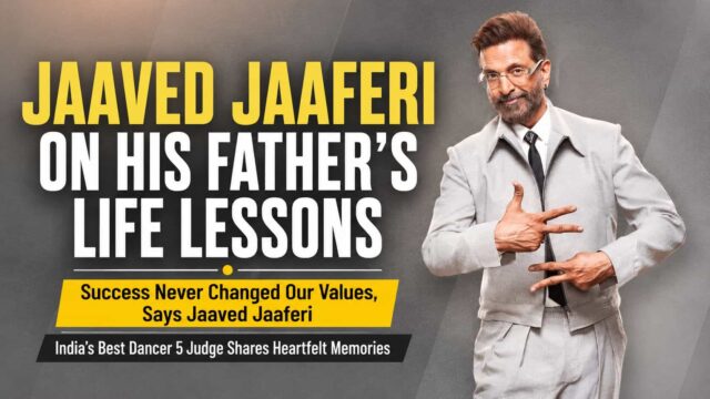 Jaaved Jaaferi Shares How His Father Kept Him Grounded Despite Fame and Success Jaaved Jaaferi Shares How His Father Kept Him Grounded Despite Fame and Success