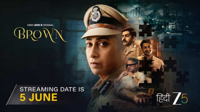 Streaming Date Of Brown on ZEE5