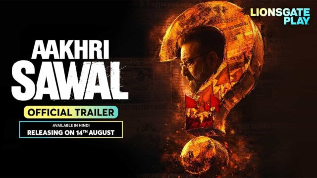 Aakhri Sawal OTT Release Date: Sanjay Dutt Starrer Streams on Lionsgate Play from 13 August Aakhri Sawal OTT Release Date: Sanjay Dutt Starrer Streams on Lionsgate Play from 13 August