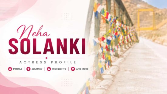 Neha Solanki Actress Profile - Serials, Movies, Characters and Upcoming Shows