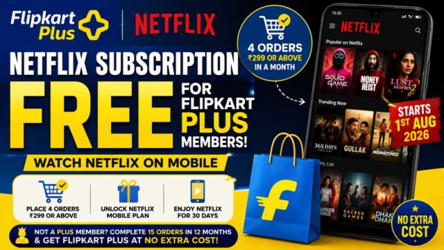 Netflix Subscription Free for Flipkart Plus Members – How to Unlock the Netflix Mobile Plan Through Everyday Shopping Netflix Subscription Free for Flipkart Plus Members – How to Unlock the Netflix Mobile Plan Through Everyday Shopping